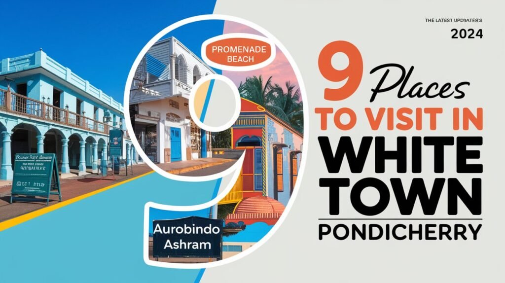 9 places to visit in white town pondicherry